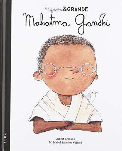 Pequeño&Grande Mahatma Gandhi