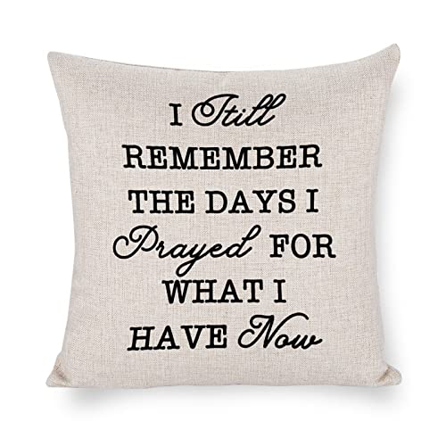 Fundas De Cojín Aún Recuerdo Los Días En Que Oraba por Lo Que Tengo Ahora. Funda Cojines Colorida Almohada Caso Moderna Fundas De Almohada para Oficina Sofá Habitacion 45X45CM