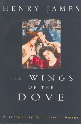 The Wings of the Dove: A Screenplay (Screen and Cinema)