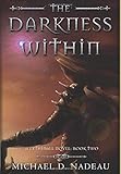The Darkness Within (Darkness Trilogy)