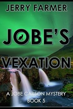 Paperback Jobe's Vexation: A Jobe Carson Mystery (Book 5) Book