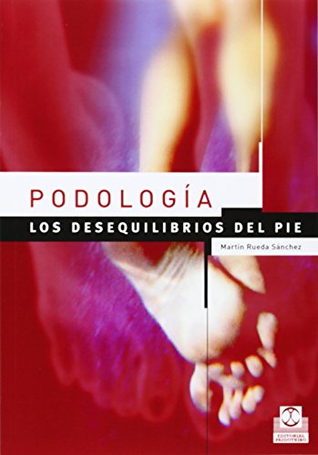 Portada de Podología. Los desequilibrios del pie
