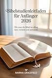 Bibelstudienleitfaden für Anfänger 2026: Wie man die Bibel im Alltag liest, versteht und anwendet