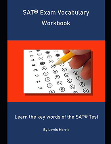 SAT Exam Vocabulary Workbook: Learn the key words of the SAT Test