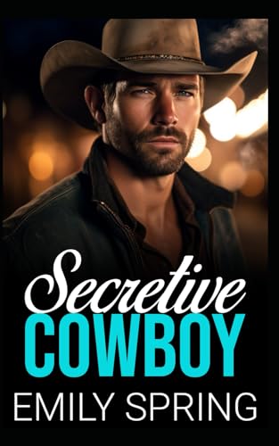 Secretive Cowboy: A Small Town Next Door Neighbor Romance