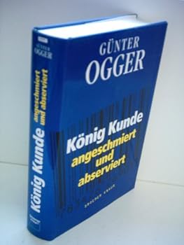 Hardcover Koenig Kunde - angeschmiert und abserviert [German] Book