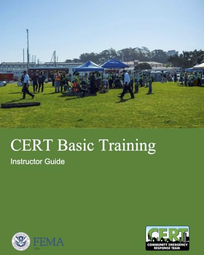 CERT Basic Training Instructor Guide: FEMA Community Emergency Response Team