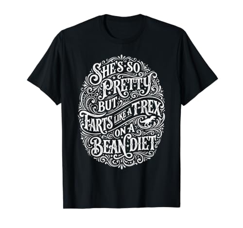 She's So Pretty But She Like A T-Rex On A Bean Diet T�V���c