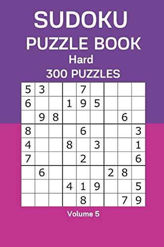 Sudoku Puzzle Book Hard: 300 Puzzles Volume 5
