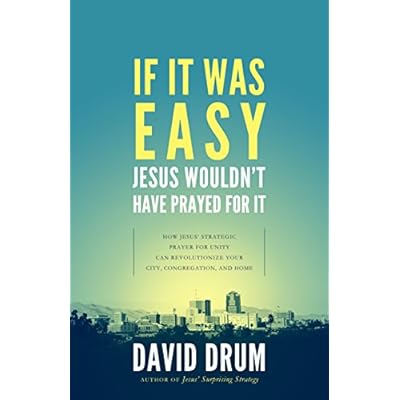 If It Was Easy, Jesus Wouldn't Have Prayed For It