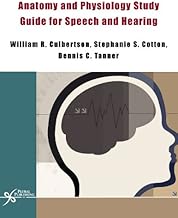 Anatomy And Physiology Study Guide for Speech And Hearing