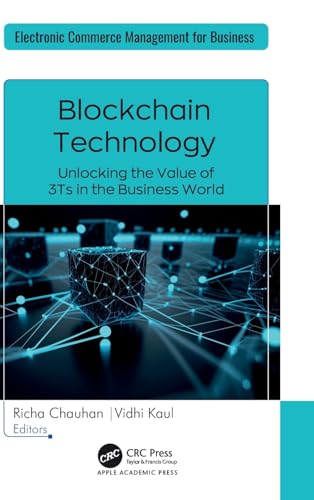 Blockchain Technology: Unlocking the Value of 3Ts in the Business World