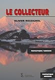  LE COLLECTEUR