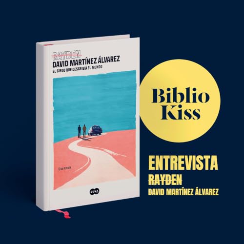 El ciego que describ&iacute;a el mundo, de RAYDEN