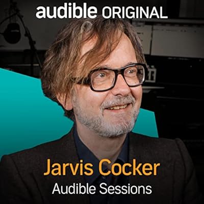 Jarvis Cocker: Audible Sessions