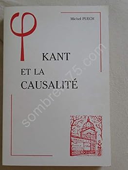 Kant Et La Causalite: Etude Sur La Formation Du Systeme Critique