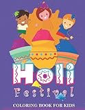  holi festival coloring book: Let’s having a great time with colors and celebrate the Indian festival, Perfect Gift For Kids To Introduce Them To Holiday and Culture