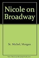 Nicole on Broadway 0441573991 Book Cover