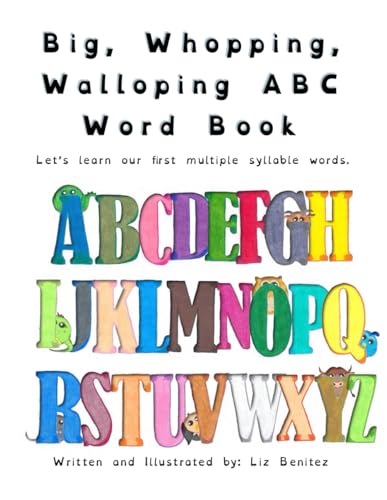 Big, Whopping, Walloping ABC Word Book