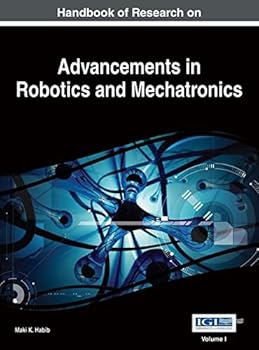 Handbook of Research on Advancements in Robotics and Mechatronics