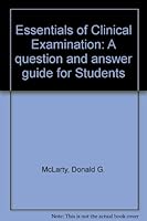 Essentials of Clinical Examination: A Question and Answer Guide for Students 0702015121 Book Cover