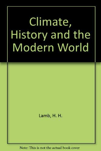 Climate, history, and the modern world 041633430X Book Cover