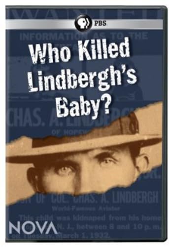 Nova: Who Killed Lindbergh's Baby Nova: Who Killed Lindbergh's Baby