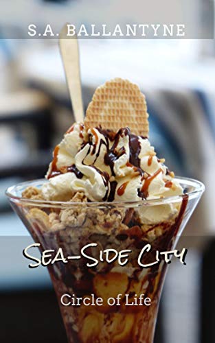 The Circle of Life: Sea-Side City (English Edition)