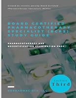 Board Certified Pharmacotherapy Specialist (BCPS) Study Guide: Pharmacotherapy and Recertification Examination Prep B0D4JH1RSJ Book Cover