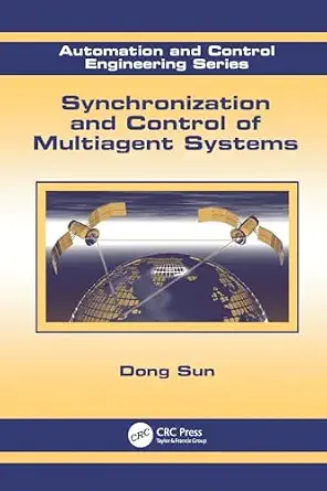 Synchronization and Control of Multiagent Systems Synchronization and Control of Multiagent Systems book cover