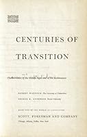 Centuries of transition;: The literature of the Middle Ages and of the Renaissance (Book two of the world in literature) B0007E3IYY Book Cover