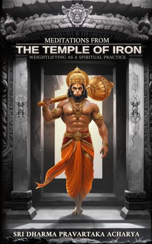 Meditations from the Temple of Iron: Weightlifting as a Spiritual Practice