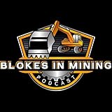 Blokes In Mining Podcast