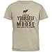 Always Be Yourself Moose Sand Adult T-Shirt - Medium