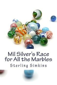 Paperback Mil Silver's Race for All the Marbles Book