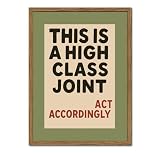 Funny Quote Sign Wall Art This is A High Class Joint Wall Decor High Class Joint Poster Canvas Picture Prints for Living Room Office Dorm 12X16 inch Wood Framed