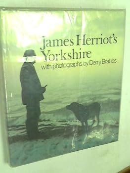James Herriot's Yorkshire: A Guided Tour with the Beloved Veterinarian by James Herriot (1979-10-05)