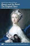 Beauty and the Beast: The Original Story (Volume 74) (The Other Voice in Early Modern Europe: The Toronto Series)
