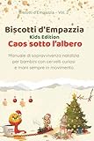 Biscotti d’empazzia - Kids edition: Caos sotto l’albero