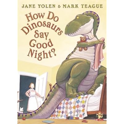 How Do Dinosaurs Say Goodnight
