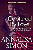 Captured by Love 1519320582 Book Cover