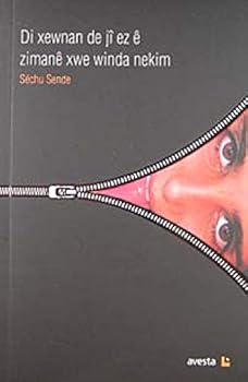 Paperback Di Xewnan De Ji Ez E Zimane Xwe Winda Nekim [Turkish] Book
