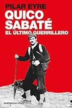 Quico Sabaté, el último guerrillero (PENINSULA)