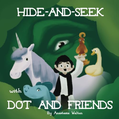 Hide-and-Seek with Dot and Friends