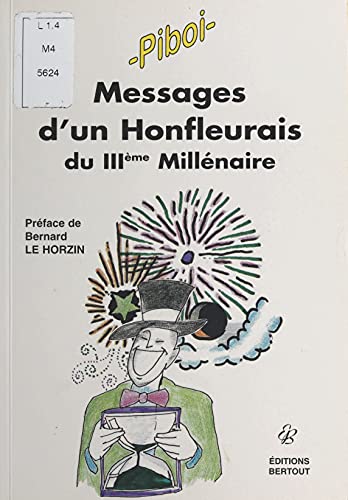 Les Loups Du Millénaire Livre Amazon Messages d'un Honfleurois du IIIe millénaire eBook : Piboi: Amazon.fr