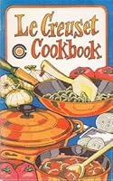 Le Creuset Cookbook B001JYT3I6 Book Cover