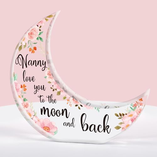 Nanny Gifts, Nanny Gifts for Grandma, Nanny Birthday Gifts from Grandchildren - Acrylic Moon Shaped Decorative Plaque Christmas Gifts for Nanny Nan Nana Grandma, 3.9x3.7inch.
