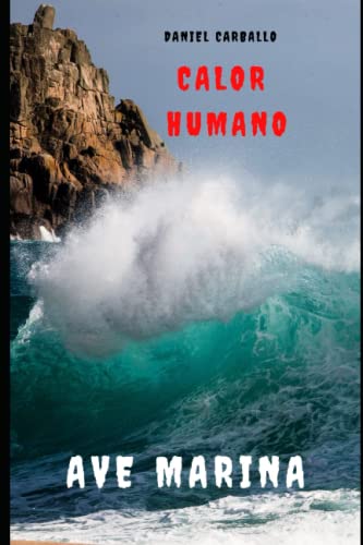 Calor Humano Ave Marina: Extensión Preppers (Spanish Edition)