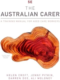 The Australian Carer: A Training Manual for Ageing Support