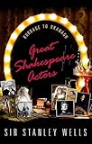  Great Shakespeare Actors: Burbage to Branagh